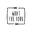 Whattheforkdxb