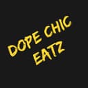 Dope Chic Eatz