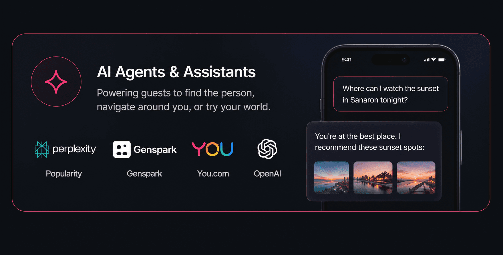 Agents and assistants that understand the physical world