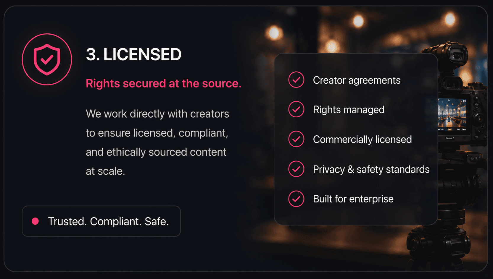 Fully licensed, rights-cleared content others can’t get